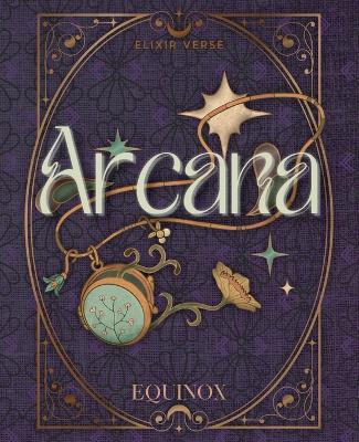 Elixir Verse Equinox: Arcana - Elayna Mae Darcy - cover