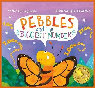 Pebbles and the Biggest Number: A STEM Adventure for Kids - Ages 4-8 - Joey Benun - cover