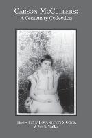 Carson McCullers: A Centenary Collection