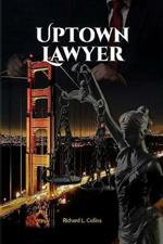 Uptown Lawyer: Law and Crime Book