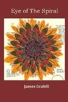 Eye of the Spiral - Fine Color - James Grabill - cover