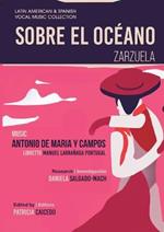 Sobre el Oceano - Zarzuela en tres actos: Mexican Zarzuela by Antonio de Maria y Campos