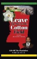 Leave The Dirt In The Cotton Field: Mississippi, The Deception of Innocence - Warren Smith - cover