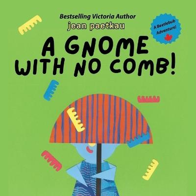 A Gnome With No Comb - Jean Paetkau - cover