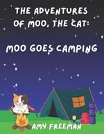 The Adventures of Moo, The Cat: Moo Goes Camping