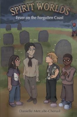 Fever on the Forgotten Coast - Danielle Metcalfe-Chenail - cover