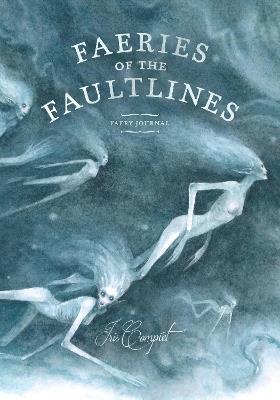 Faeries of the Faultlines: Faery Journal - cover