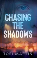 Chasing the Shadows