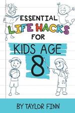 Essential Life Hacks for Kids Age 8