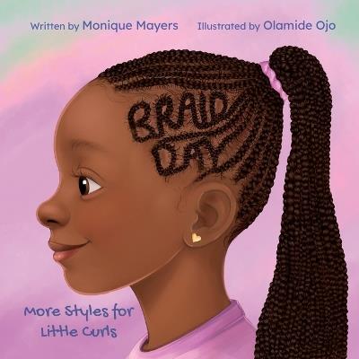 Braid Day: More Styles for Little Curls - Monique Mayers - cover