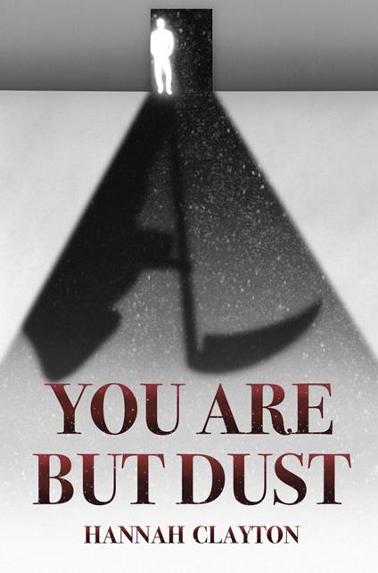 You Are But Dust - Hannah Clayton - ebook