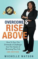 Overcome & Rise Above