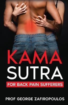 Kama Sutra for Back Pain Sufferers - George Zafiropoulos - cover