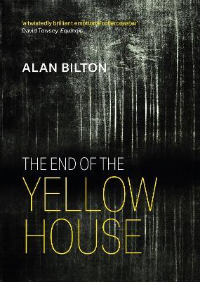 The End of the Yellow House - Alan Bilton - cover