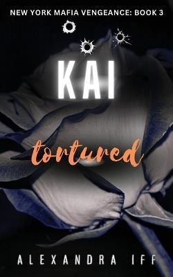 KAI Tortured - Alexandra Iff - cover