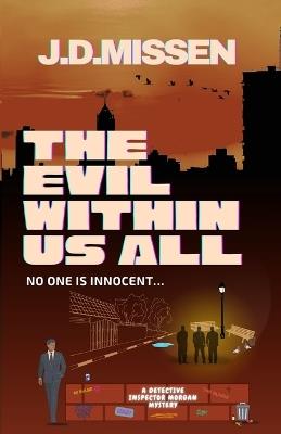 The Evil Within Us All - J D Missen - cover