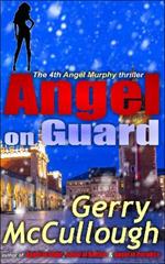 Angel on Guard: The 4th Angel Murphy thriller