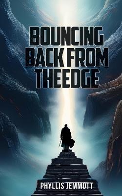 Bouncing Back from The Edge - Phyllis Jemmott - cover