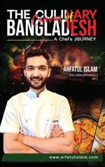 The Culinary Canvas of Bangladesh: A Chef's Journey