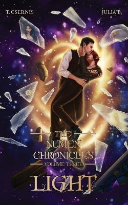 Light: The Numen Chronicles Volume Three - Tate Csernis - cover