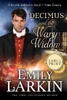 Decimus and the Wary Widow: A Baleful Godmother Novel - Emily Larkin - cover