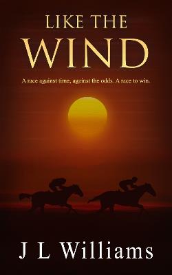 Like The Wind - J L Williams - cover