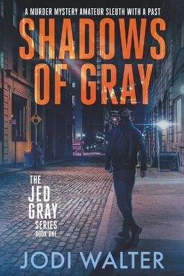 Shadows of Gray - Jodi Walter - cover