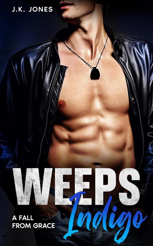 Weeps Indigo: A Fall From Grace