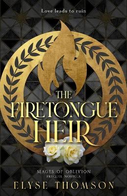 The Firetongue Heir - Elyse Thomson - cover