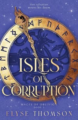 Isles of Corruption - Elyse Thomson - cover