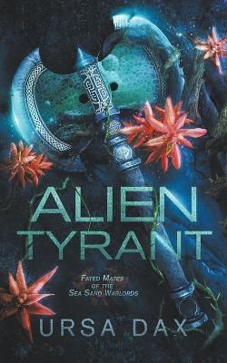 Alien Tyrant - Ursa Dax - cover