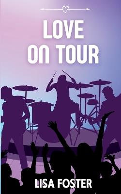 Love on Tour - Lisa Foster - cover