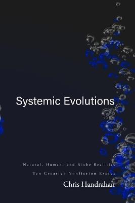 Systemic Evolutions - Chris Handrahan - cover