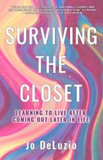 Surviving the Closet: Learning to Live After Coming Out Later in Life