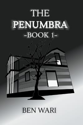 The Penumbra - Book 1 - Ben Wari - cover