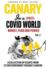 Canary in a Post Covid World