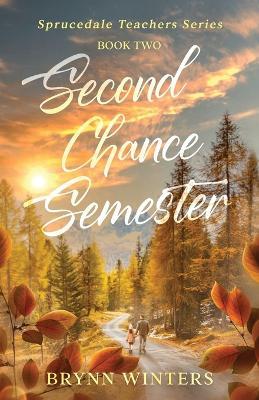 Second Chance Semester - Brynn Winters - cover