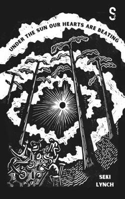 Under the Sun Our Hearts Are Beating - Seki Lynch - cover