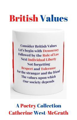 British Values: A Poetry Collection - Catherine West-McGrath - cover