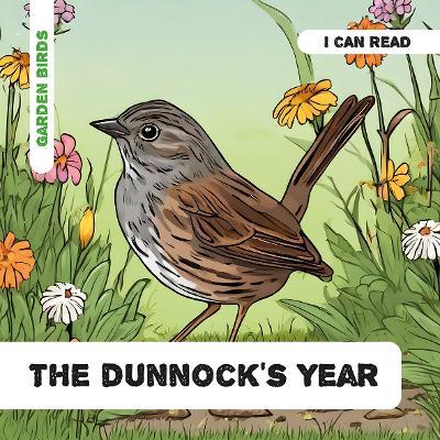 The Dunnock's Year: Decodable Phonics Reader (Ages 5-7) - Caroline Petherbridge - cover