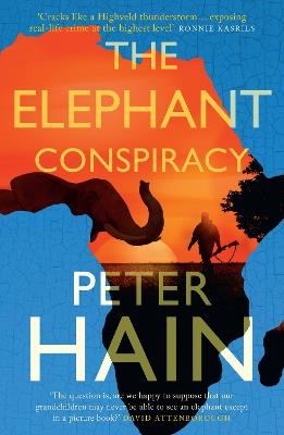 The Elephant Conspiracy - Peter Hain - cover