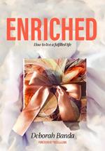 Enriched: How to Live a Fulfilled Life