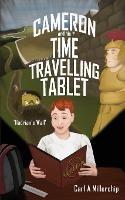 Cameron & His Time Travelling Tablet - Hadrians Wall - Carl A Millerchip - cover