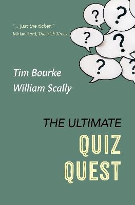 The Ultimate Quiz Quest - Tim Bourke,William Scally - cover