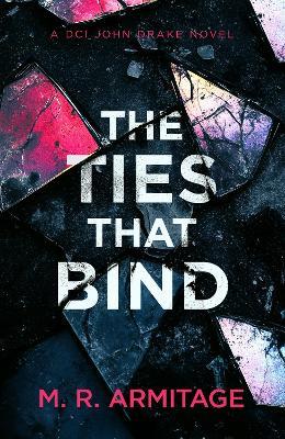 The Ties That Bind - M. R. Armitage - cover