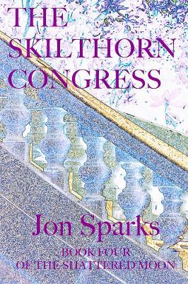 The Skilthorn Congress - Jon Sparks - cover