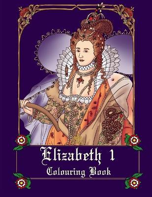 Elizabeth I Colouring book - Lucy Thuo - cover