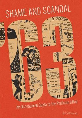 Shame and Scandal '63: An Uncensored Guide To The Profumo Affair - Mark Isaacs,Herb Lester Associates - cover