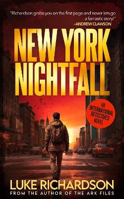 New York Nightfall: (International Detectives book 3) - Luke Richardson - cover