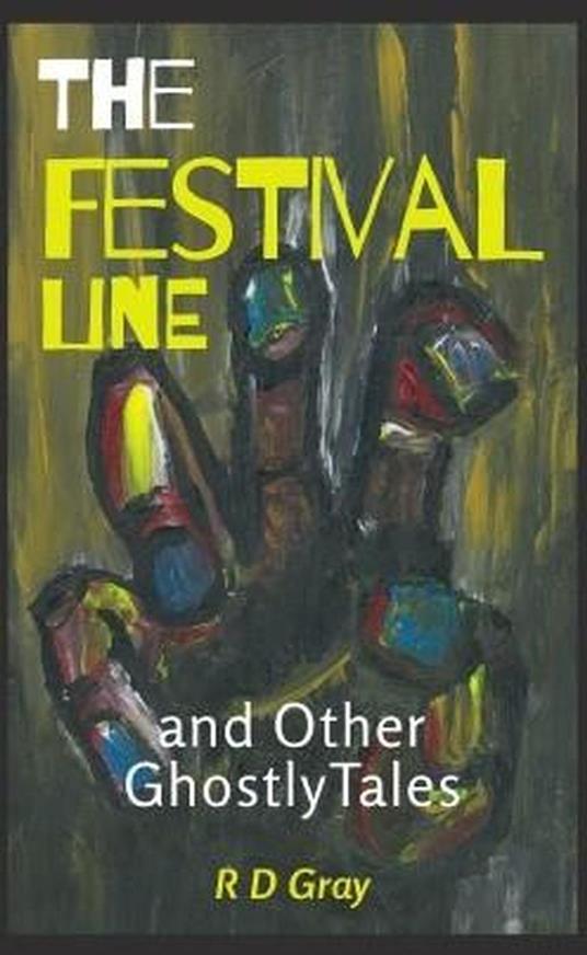 The Festival Line and Other Ghostly Tales